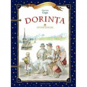 Lecturi scolare. Dorinta - Octavian Goga