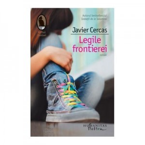 Legile frontierei - Javier Cercas