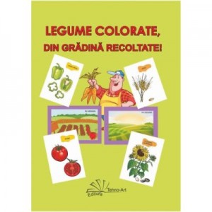 Legume colorate, din gradina recoltate!