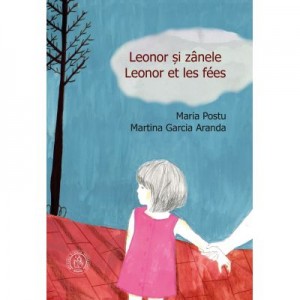 Leonor si zanele. Leonor et les fees - Maria Postu