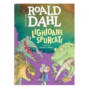Lighioane spurcate (format mare) - Roald Dahl