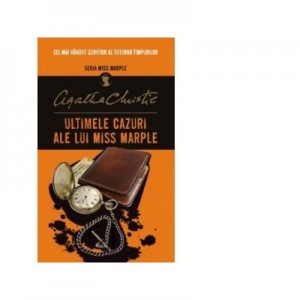 Ultimile cazuri ale lui Miss Marple, Agatha Christie