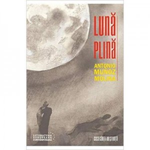 Luna plina - Antonio Munoz Molina