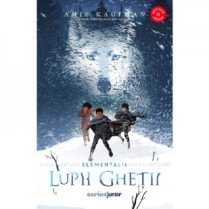 Lupii ghetii (vol. 1 din Seria Elementalii) - Amie Kaufman