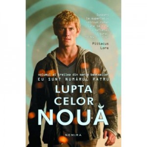 Lupta celor noua (paperback) - Pittacus Lore