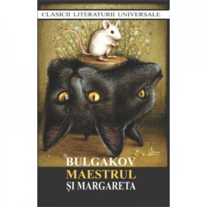 Maestrul si margareta - Mihail Bulgakov