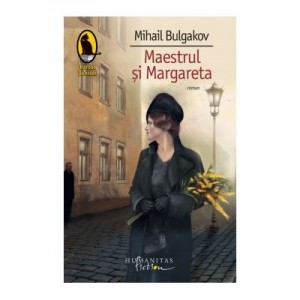 Maestrul si Margareta - Mihail Bulgakov