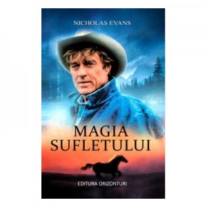 Magia sufletului - Nicholas Evans