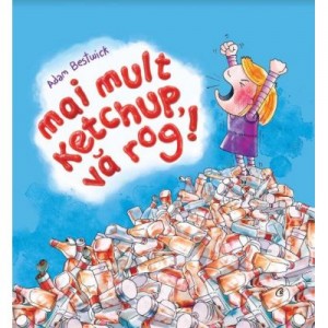 Mai mult ketchup, va rog! - Adam Bestwick