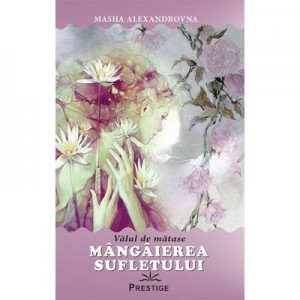 Mangaierea sufletului. Valul de matase - Masha Alexandrovna