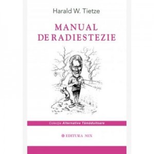 Manual de radiestezie - Harald W. Tietze