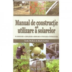 Manual de constructie si utilizare a solarelor - Andy McKee, Mark Gatter