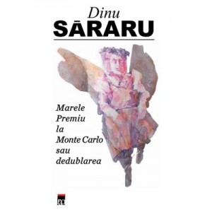 Marele premiu la Monte Carlo - Dinu Sararu