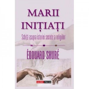 Marii Intitiati - Edouard Schure