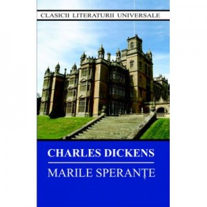 Marile Sperante - Charles Dickens