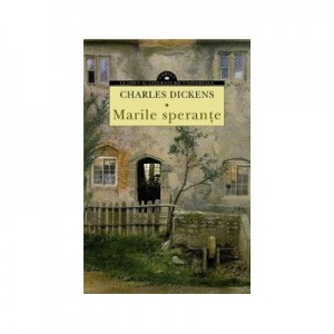 Marile sperante - Charles Dickens