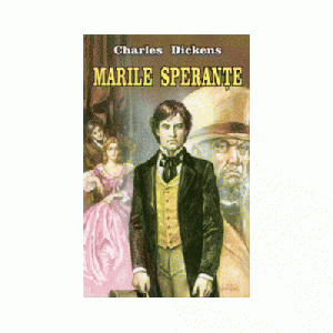 Marile sperante - Charles Dickens