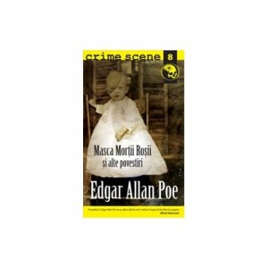 Masca mortii rosii (crime scene 8) - Edgar Allan Poe