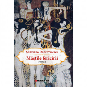 Mastile fericirii - Sanziana Dobrovicescu