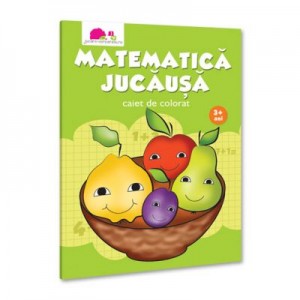 Matematica jucausa. Caiet de colorat