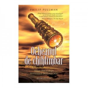 Materiile intunecate III. Ocheanul de chihlimbar - Philip Pullman