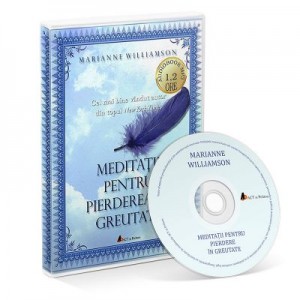 Meditatii pentru pierdere in greutate. Audiobook - Marianne Williamson