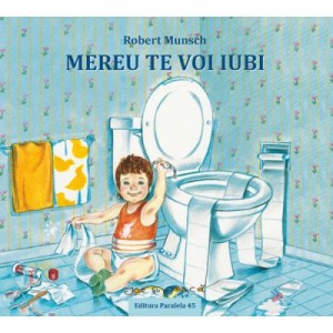 Mereu te voi iubi - Robert Munsch