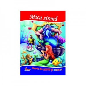 Mica sirena. Carte de citit si colorat - Mariana Matei