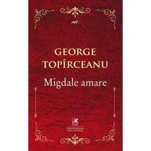 Migdale amare - George Topirceanu