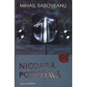 Nicoara Potcoava - Mihail Sadoveanu