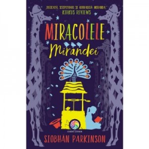 Miracolele Mirandei - Siobhan Parkinson