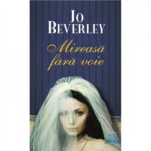 Mireasa fara voie - Jo Beverley