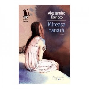 Mireasa tanara - Alessandro Baricco