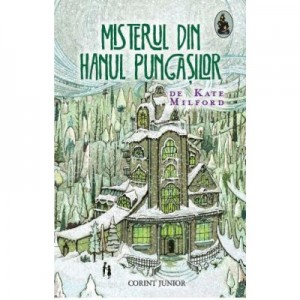 Misterul din hanul pungaşilor (Kate Milford)