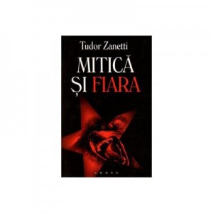 Mitica si fiara -Tudor Zanetti