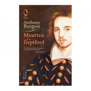 Moartea la Deptford - Anthony Burgess