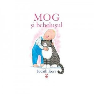 MOG si bebelusul - Judith Kerr