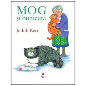 MOG si bunicuta - Judith Kerr. Traducere de Luminita Gavrila