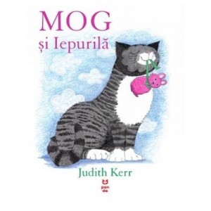 MOG si Iepurila - Judith Kerr. Traducere de Luminita Gavrila