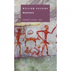 Mostenitorii - William Golding