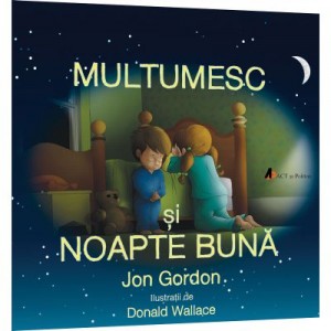 Multumesc si noapte buna - Jon Gordon