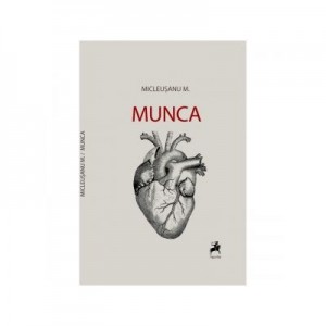 Munca (editia a II-a) - Mitos Micleusanu