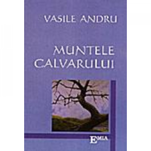 Muntele calvarului - Vasile Andru