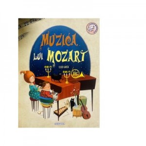 Muzica lui Mozart. Carte muzicala - Eliseo Garcia