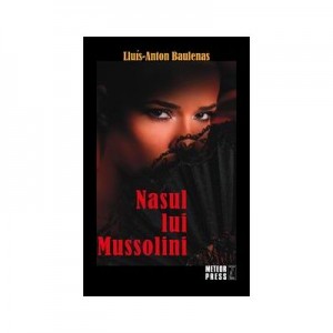 Nasul lui Mussolini - Lluis-Anton Baulenas