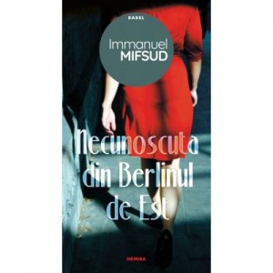 Necunoscuta din Berlinul de Est - Immanuel Mifsud