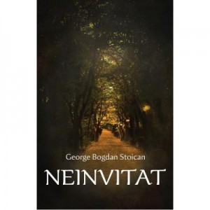 Neinvitat - George Bogdan Stoican