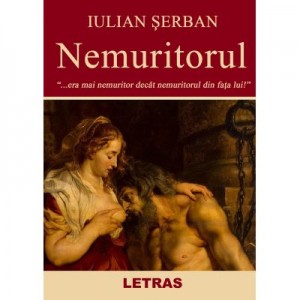 Nemuritorul (eBook ePUB) - Iulian Serban