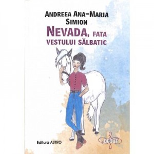 Nevada, fata vestului salbatic - Andreea Ana-Maria Simion