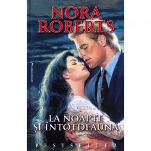 La noapte si intotdeauna - Nora Roberts